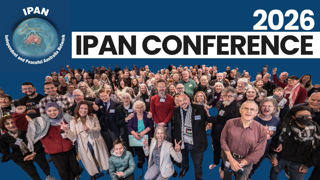 IPAN 2026 National Conference — Time to Break Free from the United States