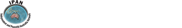 Independent and Peaceful Australia Network